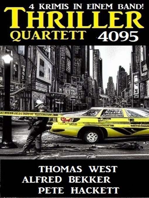 Title details for Thriller Quartett 4095--4 Krimis in einem Band by Alfred Bekker - Available